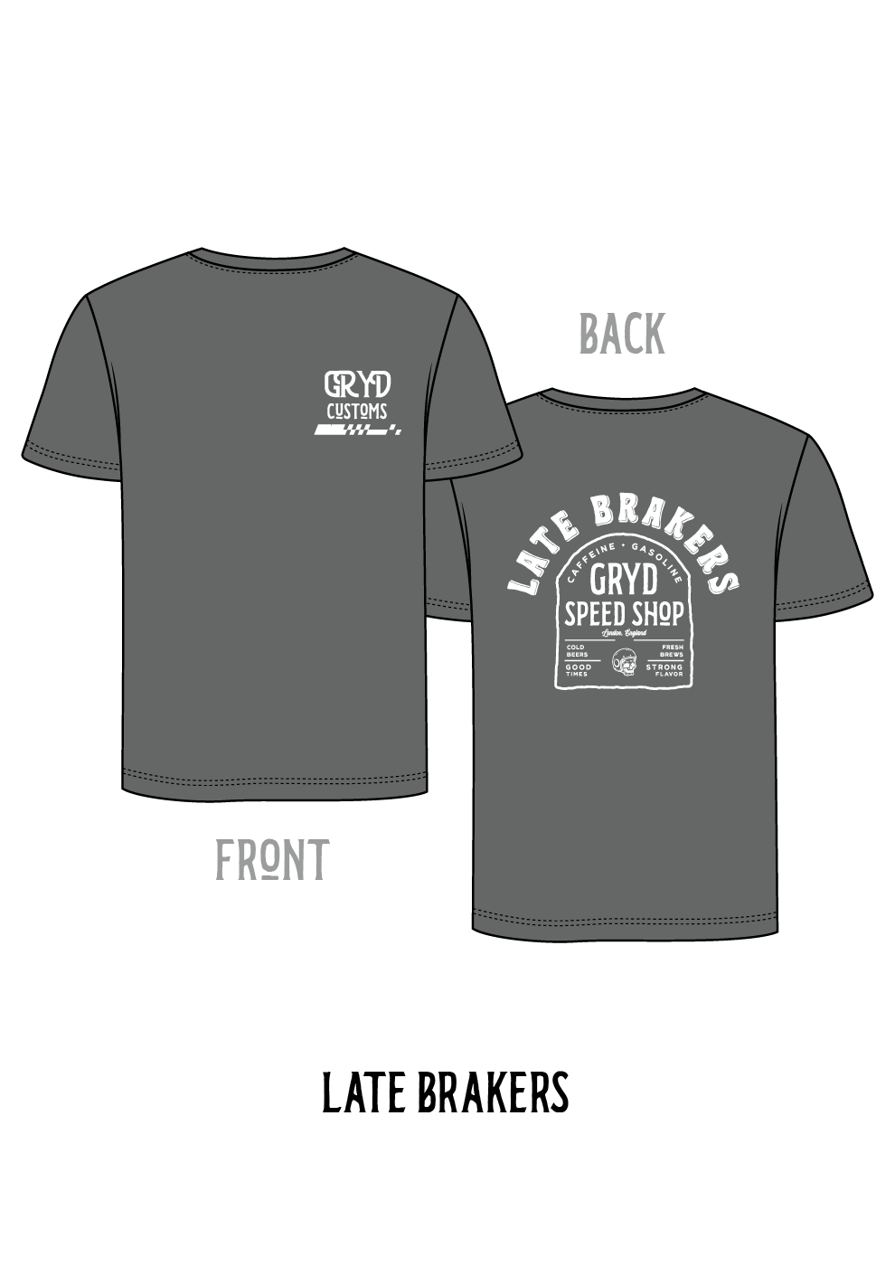 Late Brakers Tshirt