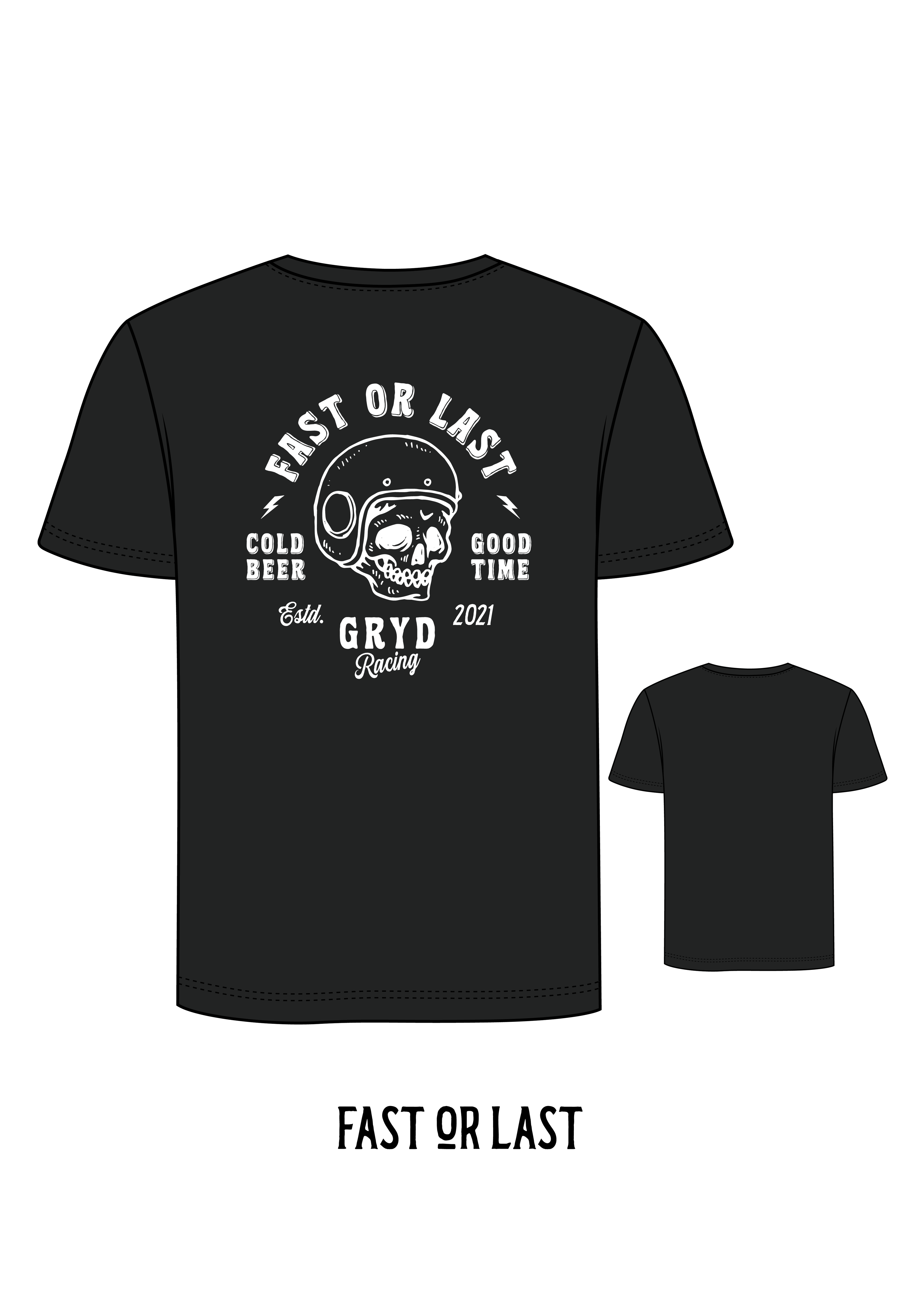 Fast or Last Tshirt