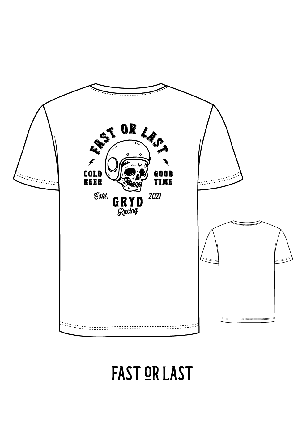 Fast or Last Tshirt