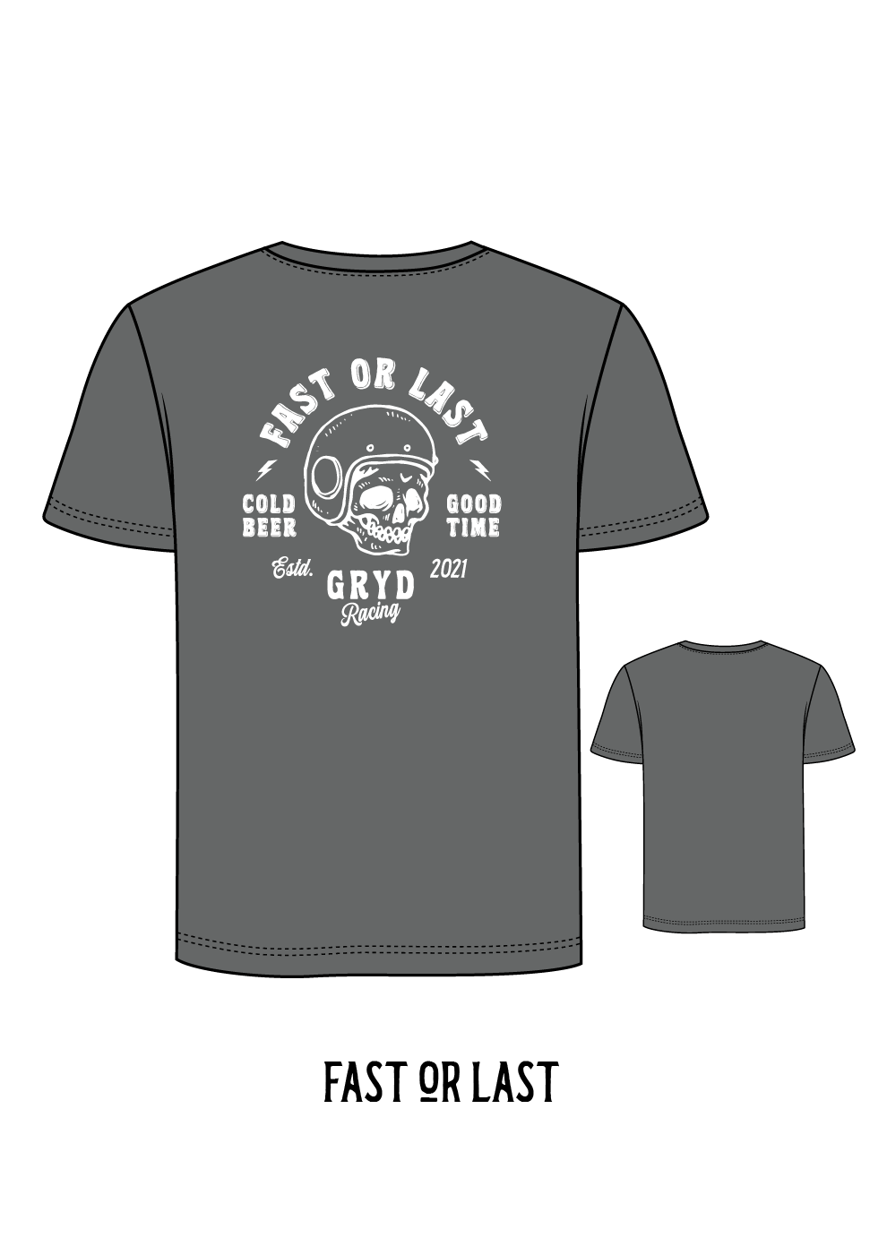 Fast or Last Tshirt